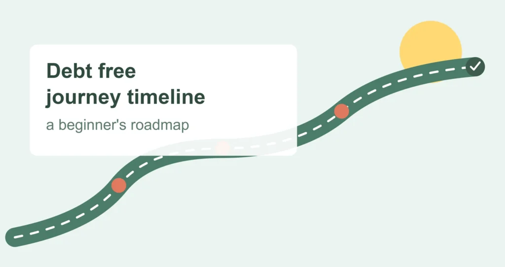 Debt Free Journey Timeline for Beginners: What to Expect