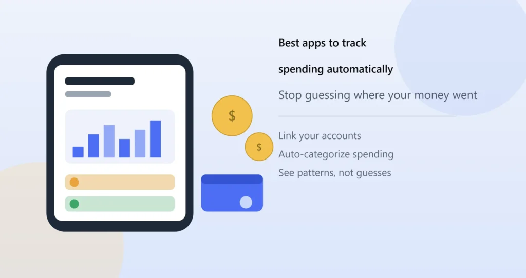 Best Apps to Track Spending Automatically (So You Stop Guessing Where Your Money Went)